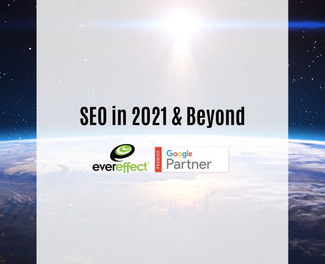 seo in 2021 and beyond